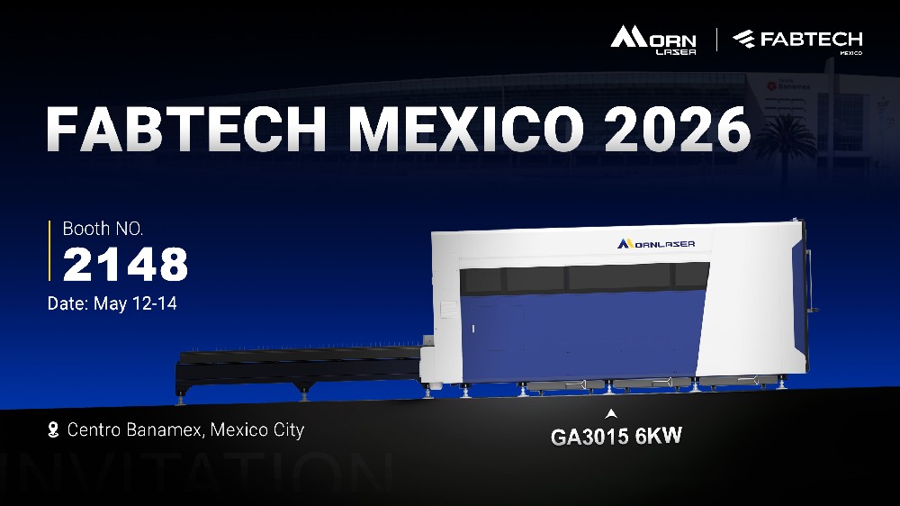 Morn Laser wird auf der FABTECH Mexico 2026 ausstellen. 